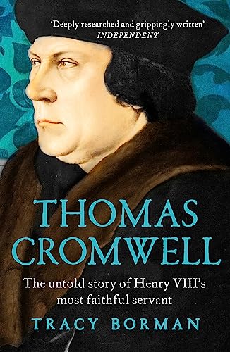 Thomas Cromwell: The untold story of Henry VIII's most faithful servant von Hodder & Stoughton